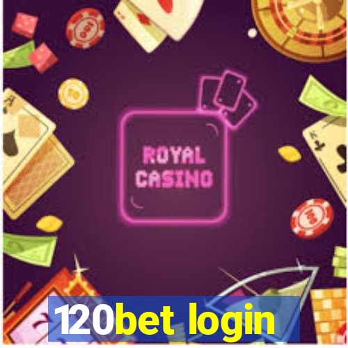 120bet login